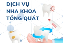 NHA KHOA TỔNG QUÁT NHA KHOA TỔNG QUÁT