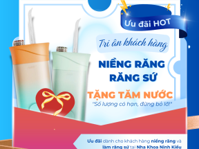 Tặng Máy Tăm Nước Khi Niềng Răng & Làm Răng Sứ Tại Nha Khoa Ninh Kiều